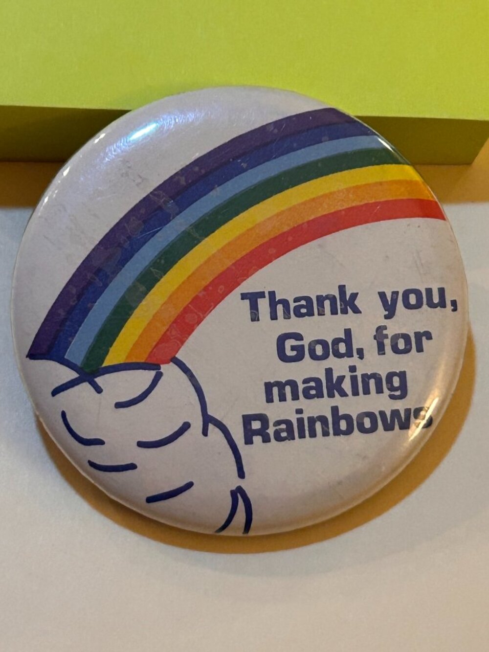 Vintage 1980s Thank You, God, For Making Rainbows Round Pinback Button Pin Badge